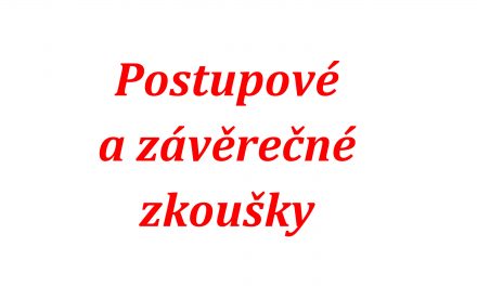 Postupové a závěrečné zkoušky