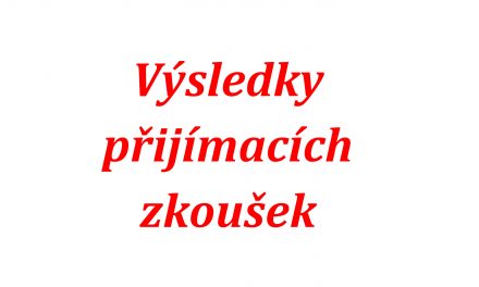 Výsledky přijímacích zkoušek pro školní rok 2022/2023